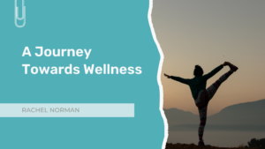 A Journey Towards Wellness