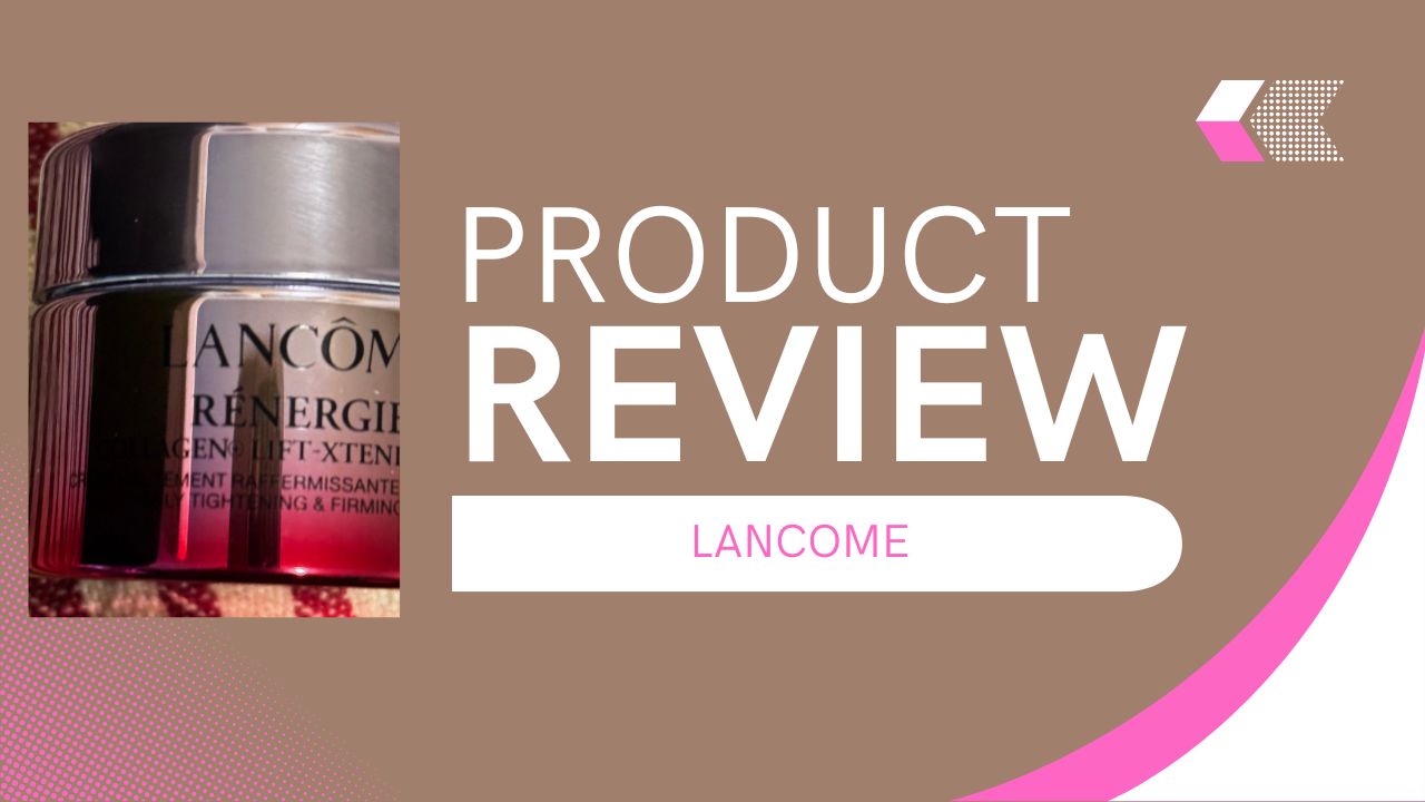 Lancôme Rénergie Collagen+ Lift-Xtend Cream Review: Is This Luxury Moisturizer Worth It?